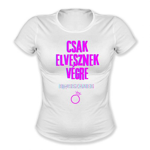 Csak elvesznek végre