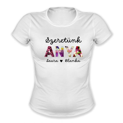 Szeretünk anya…