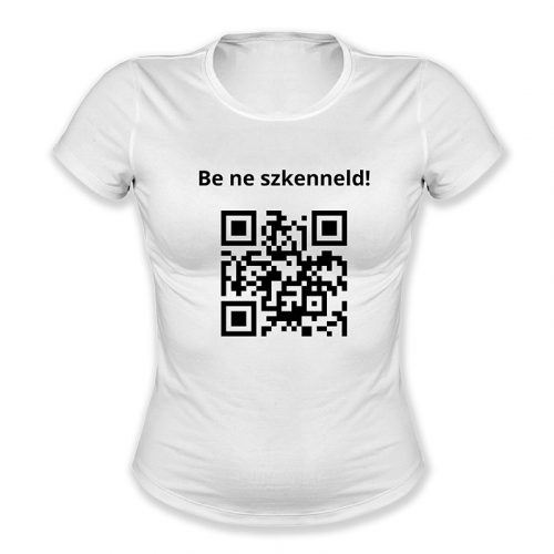 QR kódos Be ne szkenneld!